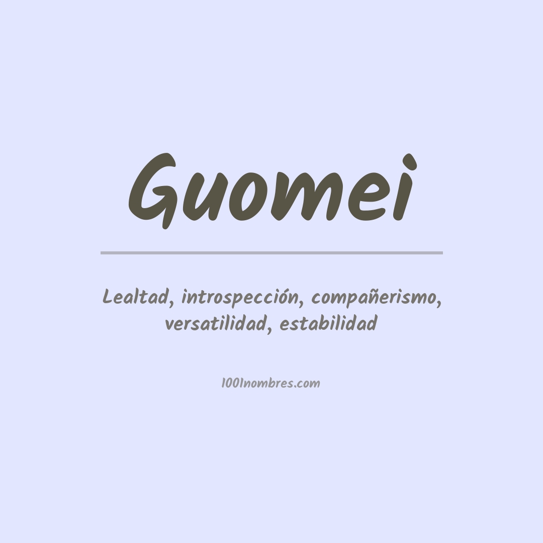 Significado del nombre Guomei Significado del nombre Guomei