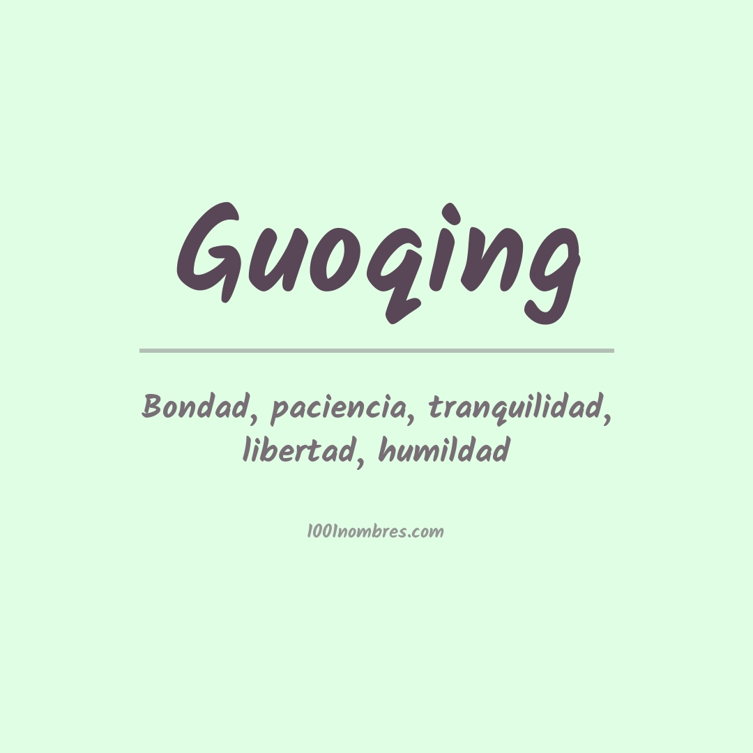 Significado del nombre Guoqing