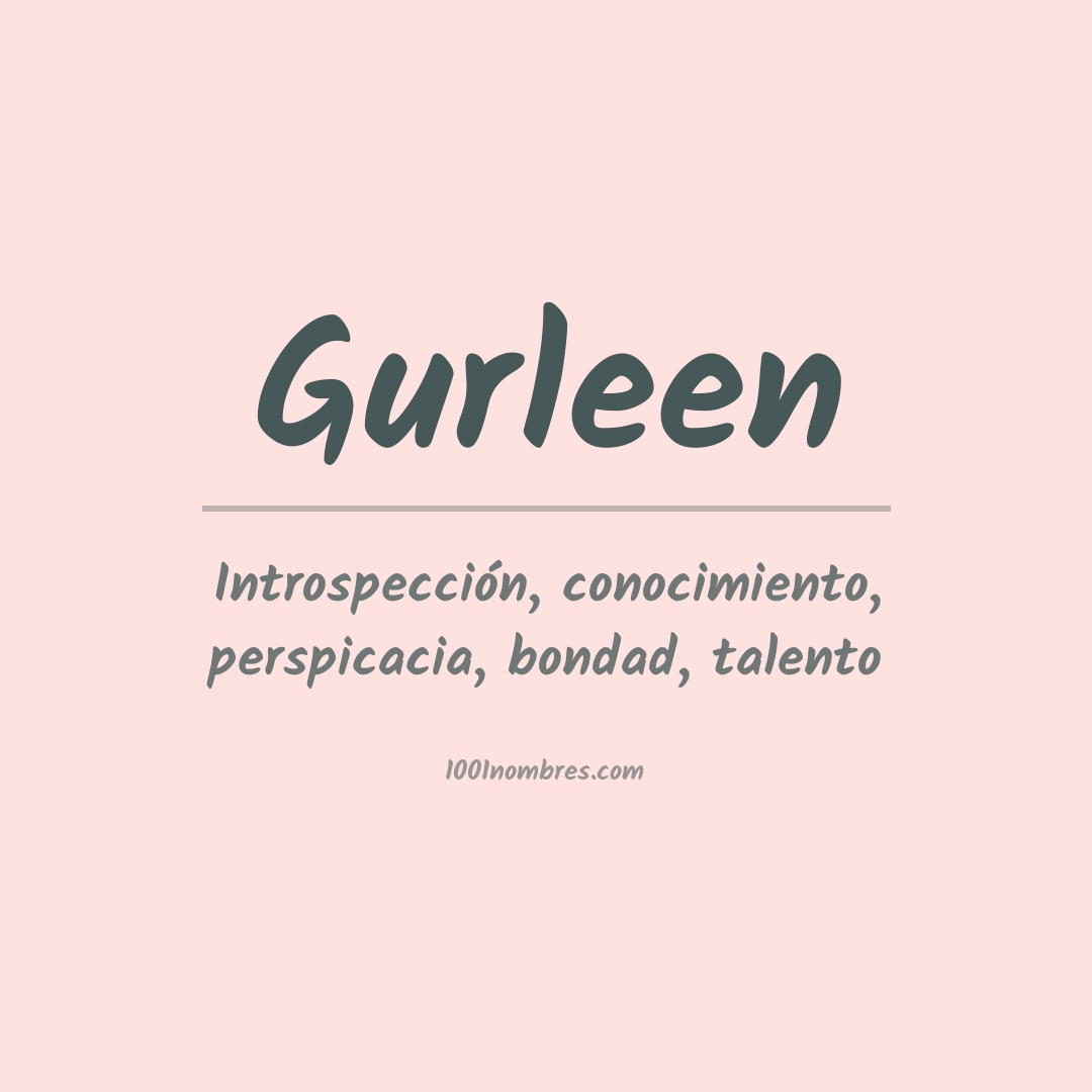 Significado del nombre Gurleen