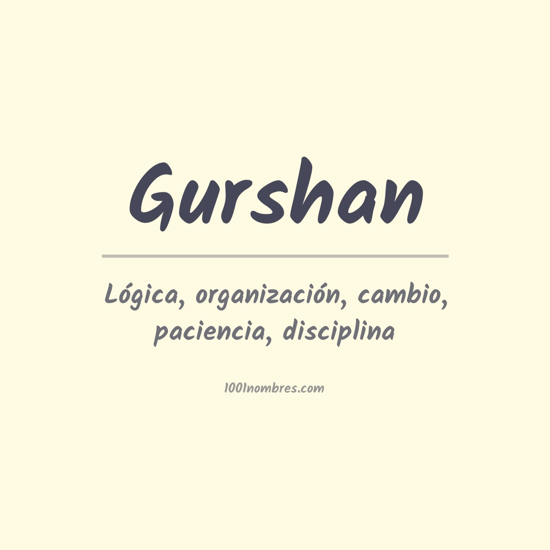 Significado del nombre Gurshan Significado del nombre Gurshan