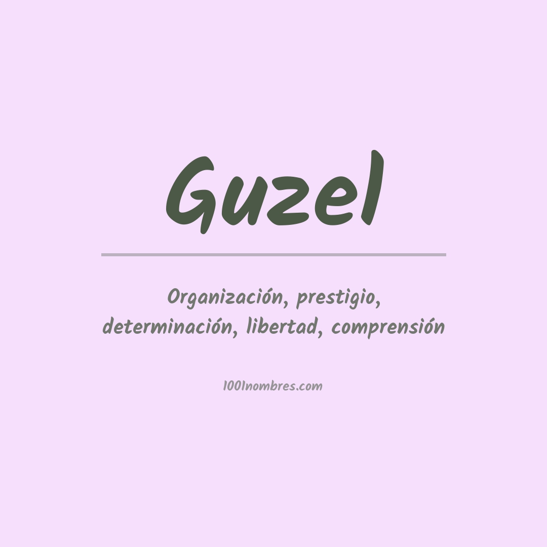 Significado del nombre Guzel