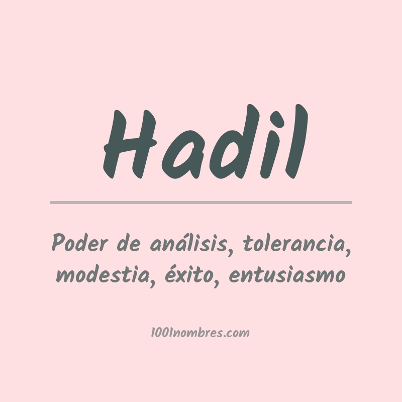 Significado del nombre Hadil