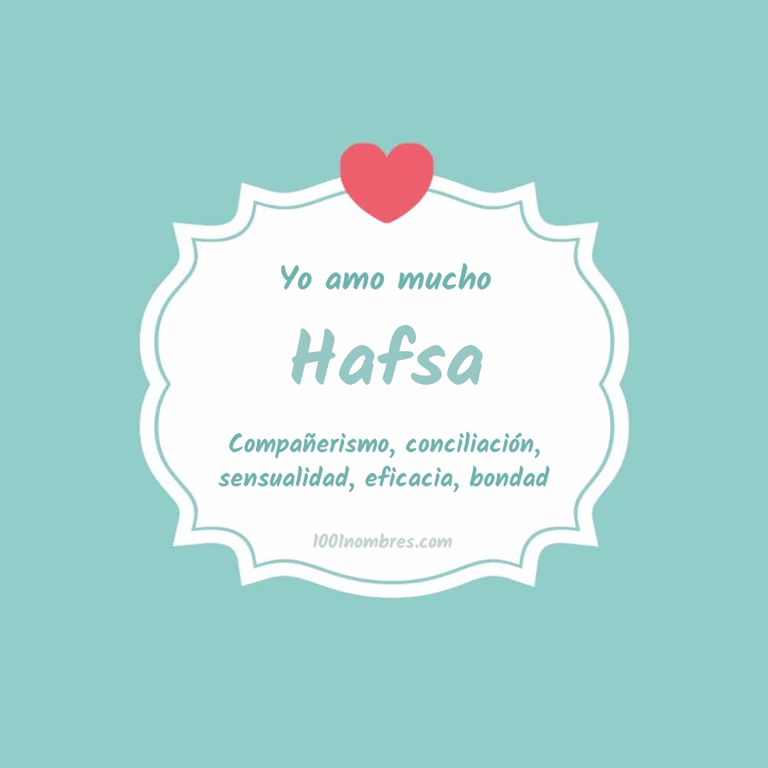 Yo amo mucho Hafsa