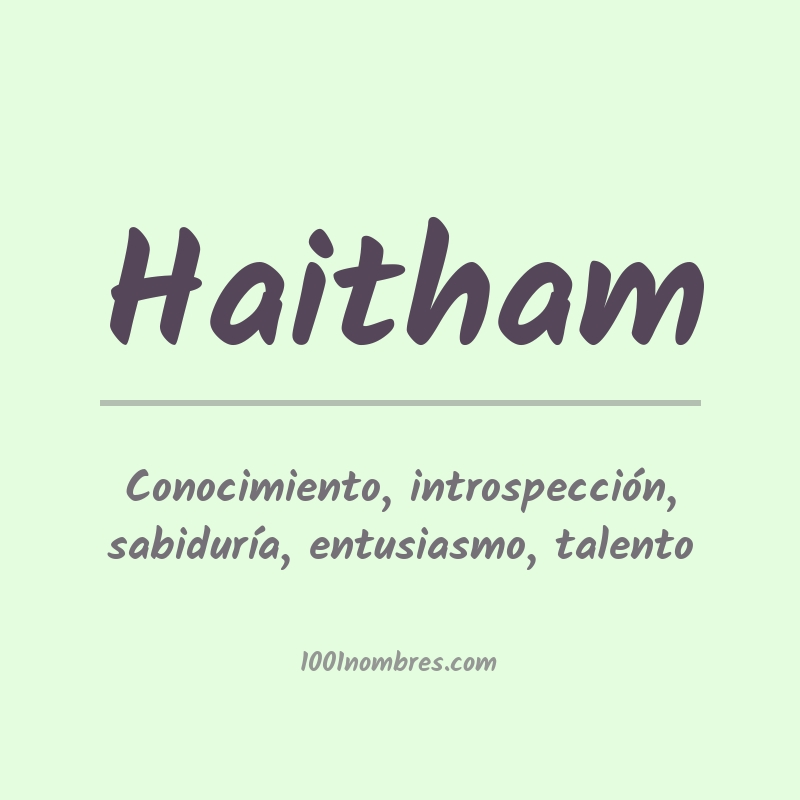 Significado del nombre Haitham Significado del nombre Haitham