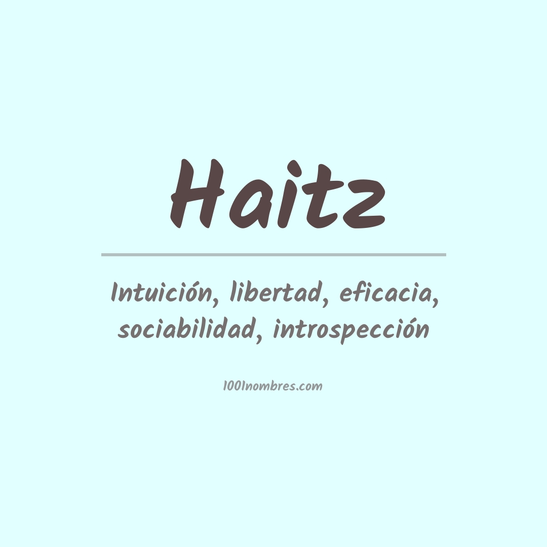 Significado del nombre Haitz Significado del nombre Haitz