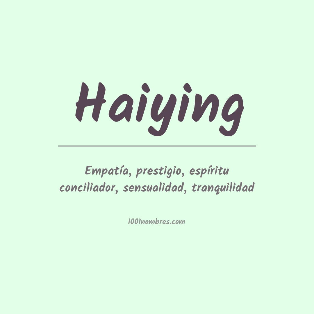 Significado del nombre Haiying Significado del nombre Haiying