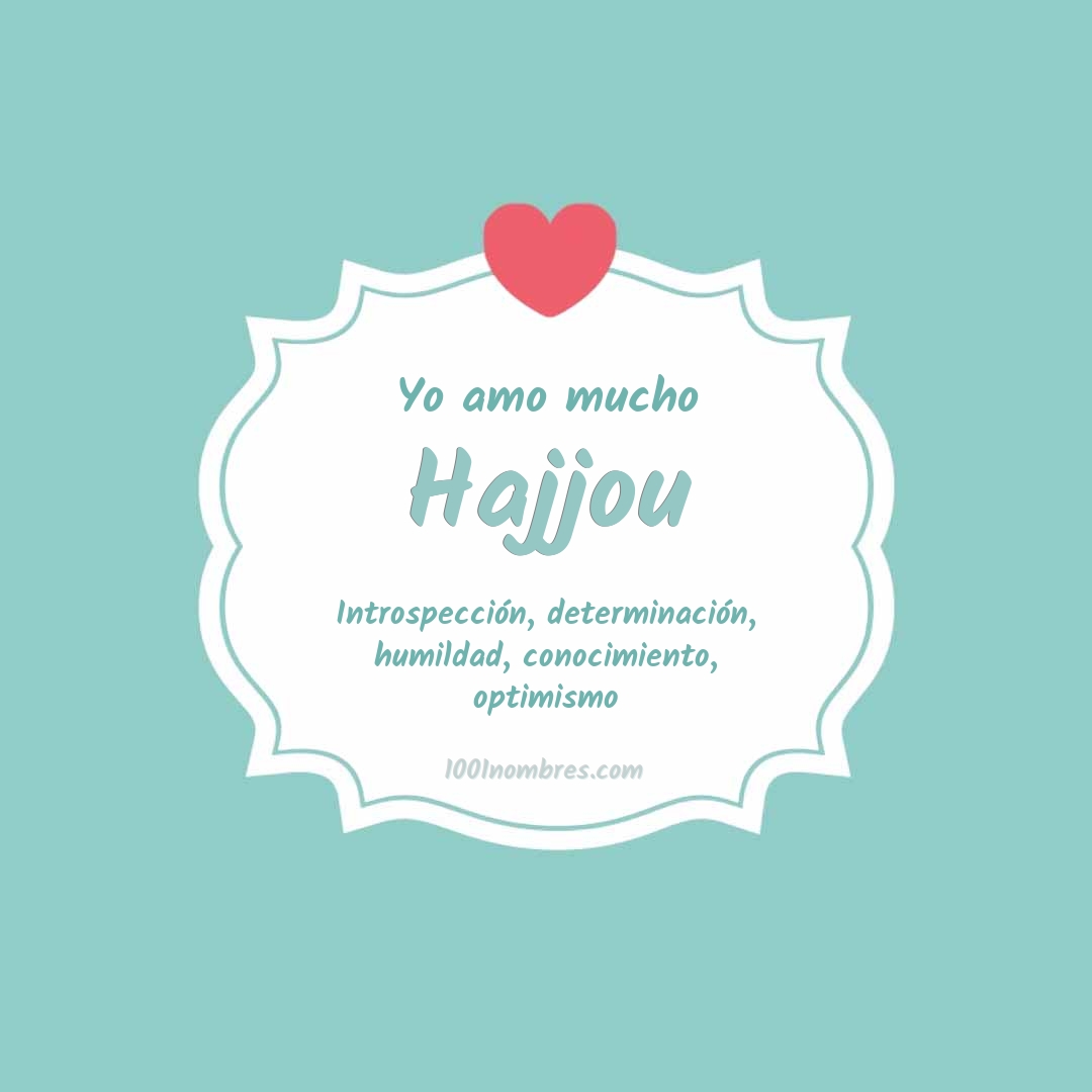 Yo amo mucho Hajjou