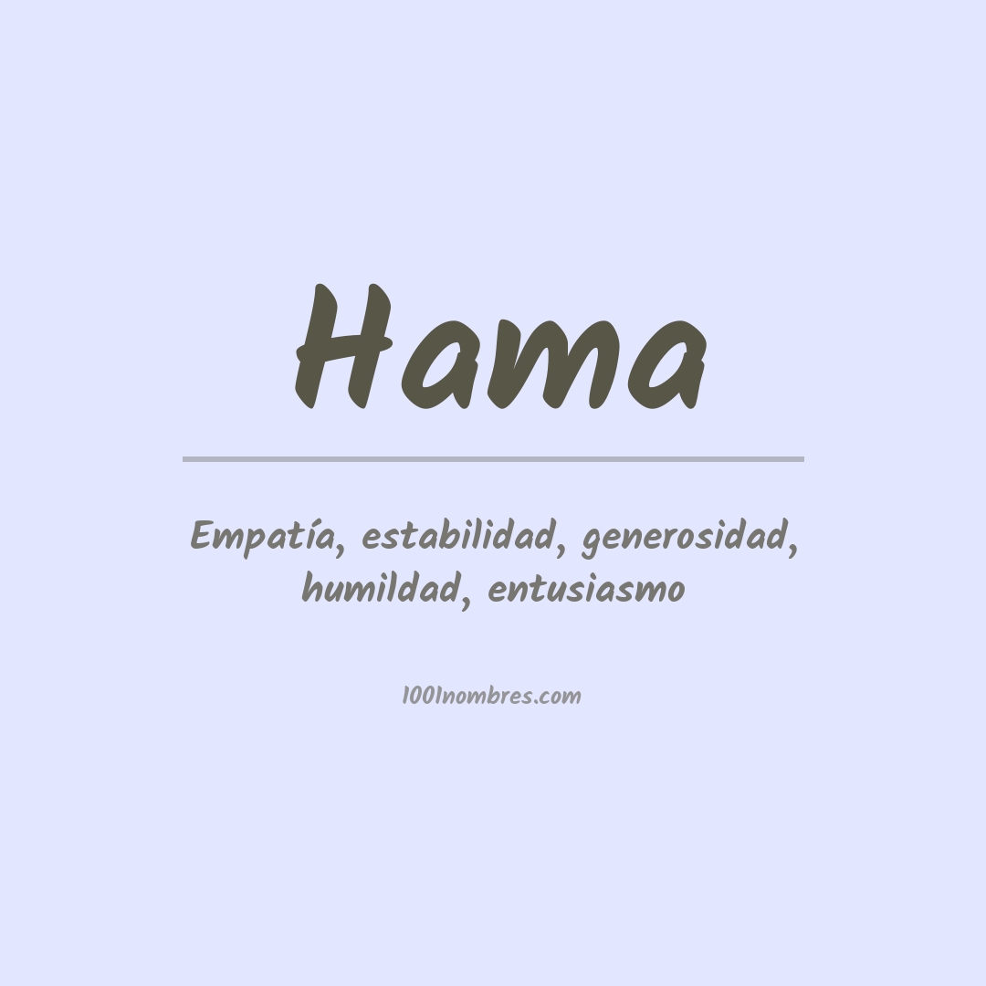 Significado del nombre Hama