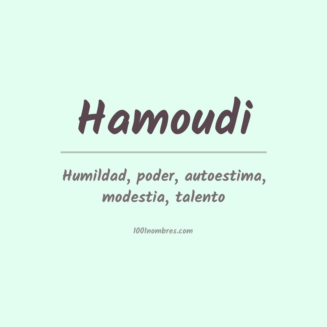 Significado del nombre Hamoudi Significado del nombre Hamoudi