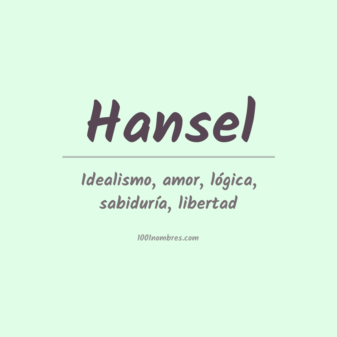 Significado del nombre Hansel