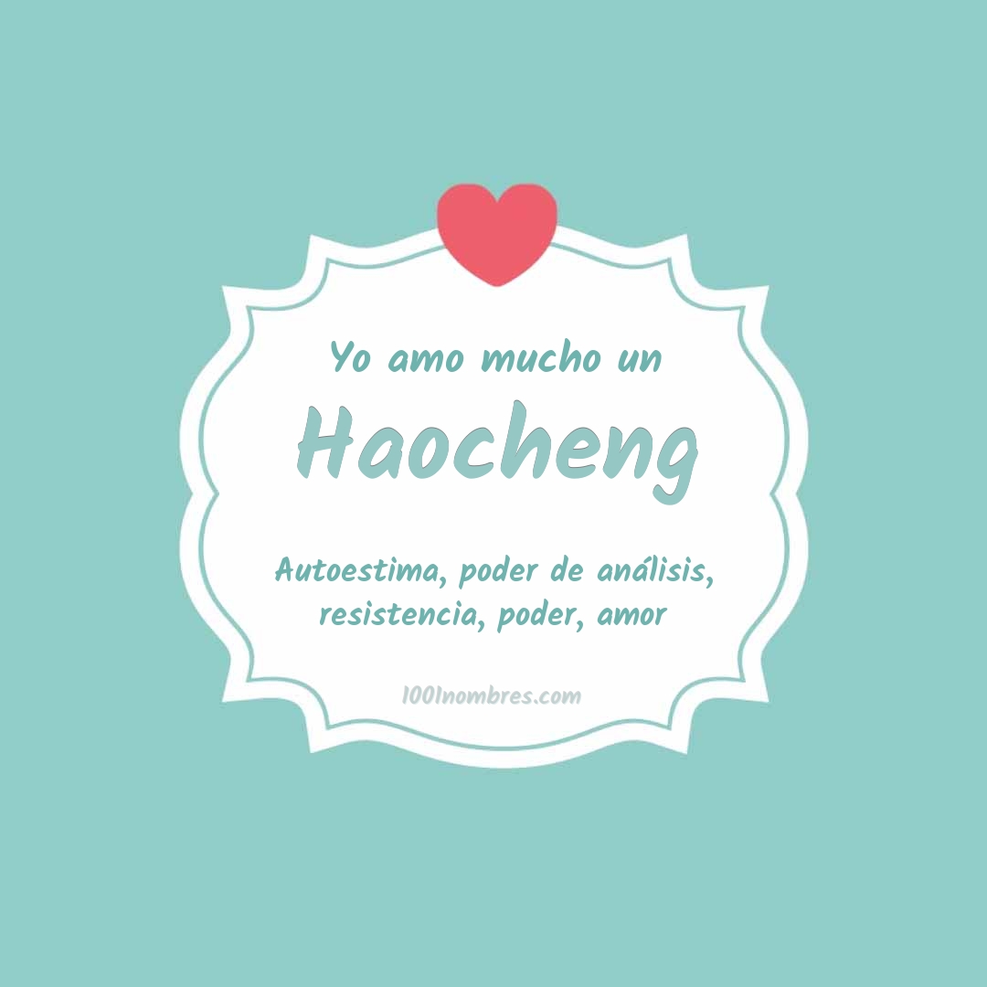 Yo amo mucho Haocheng