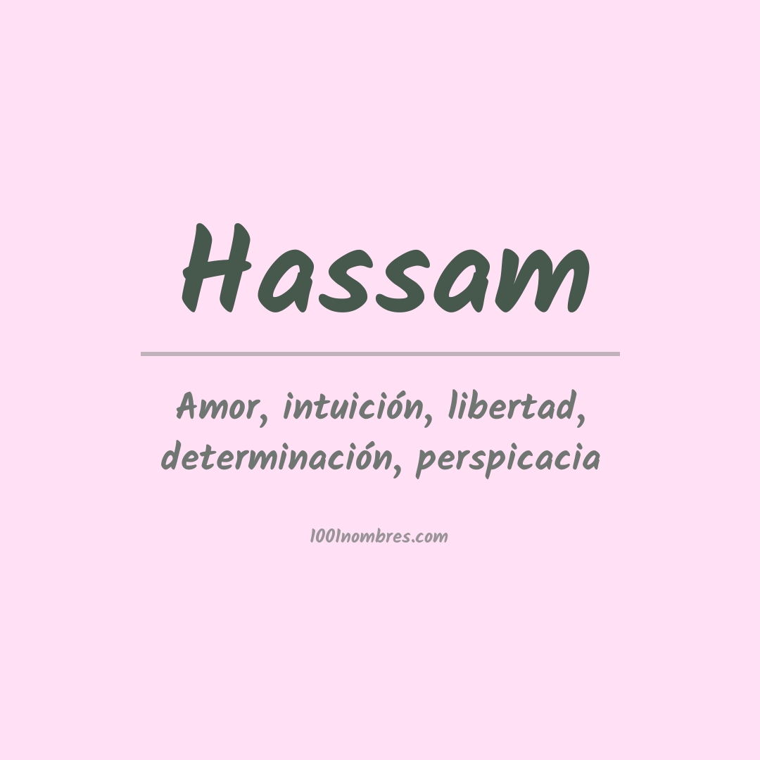 Significado del nombre Hassam