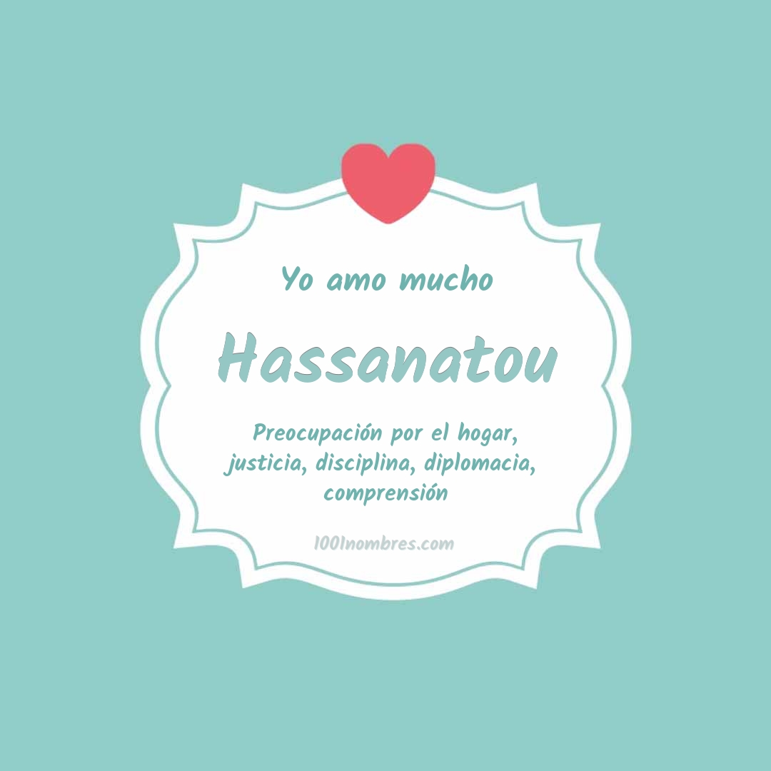 Yo amo mucho Hassanatou