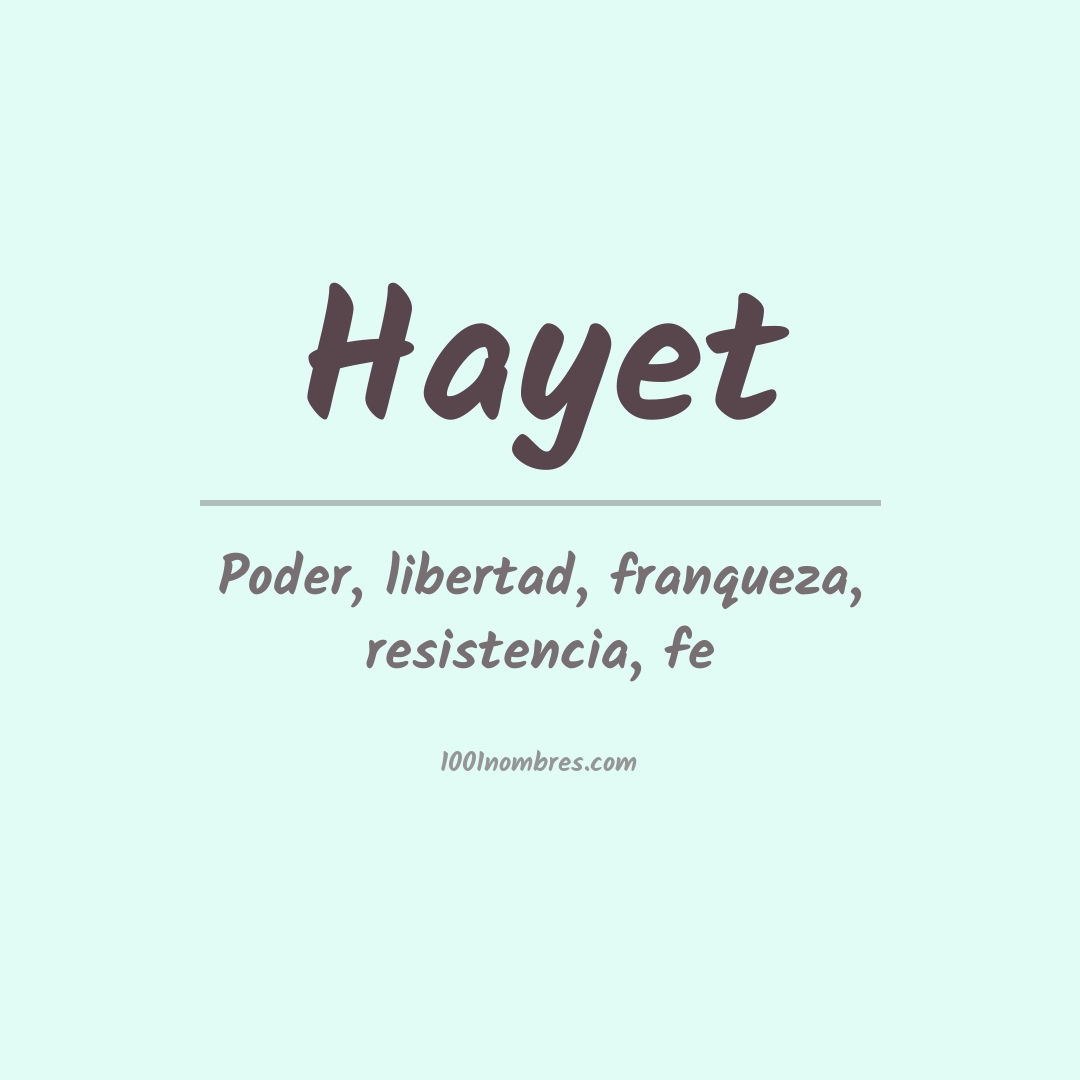 Significado del nombre Hayet