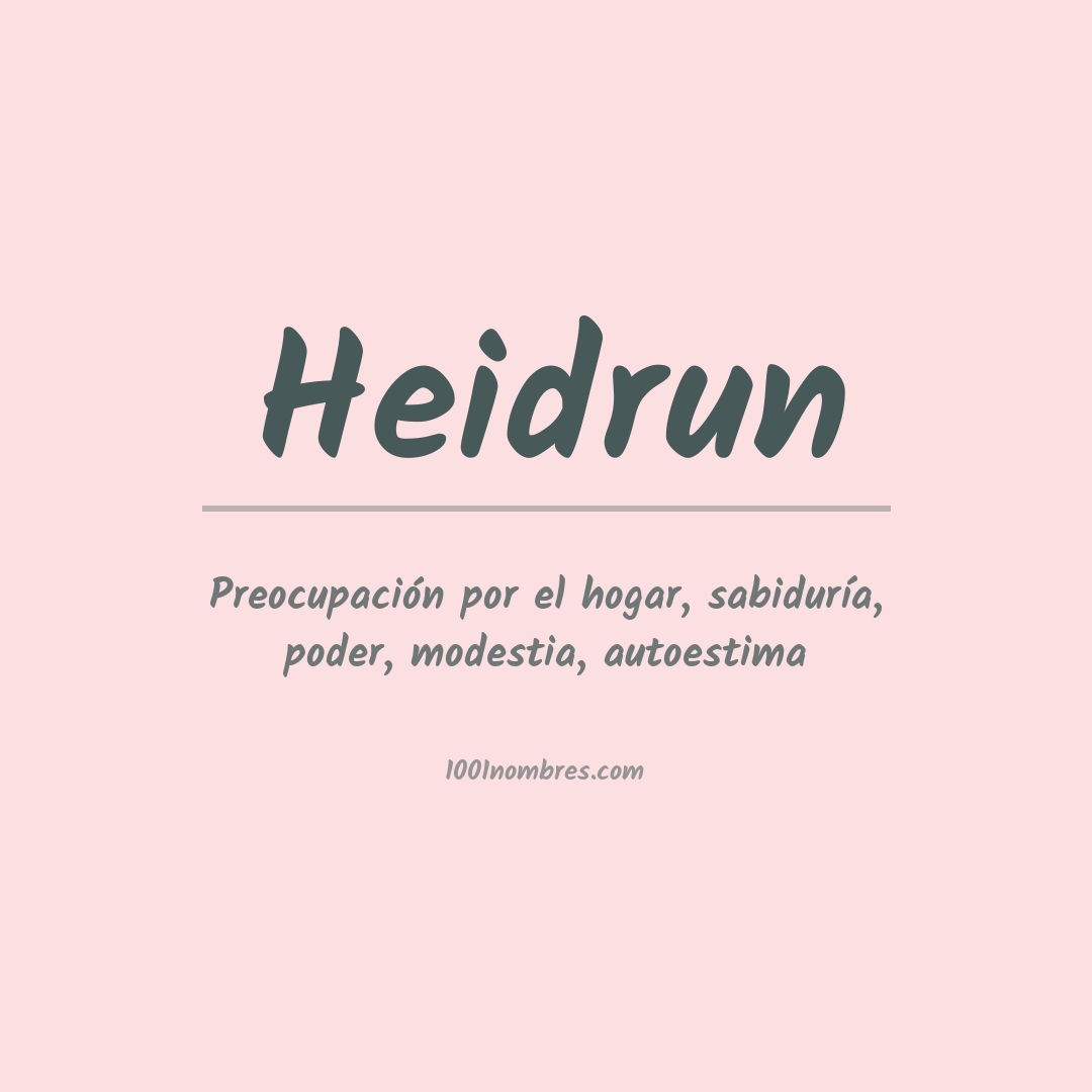 Significado del nombre Heidrun