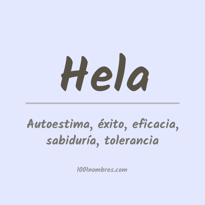 Significado del nombre Hela Significado del nombre Hela