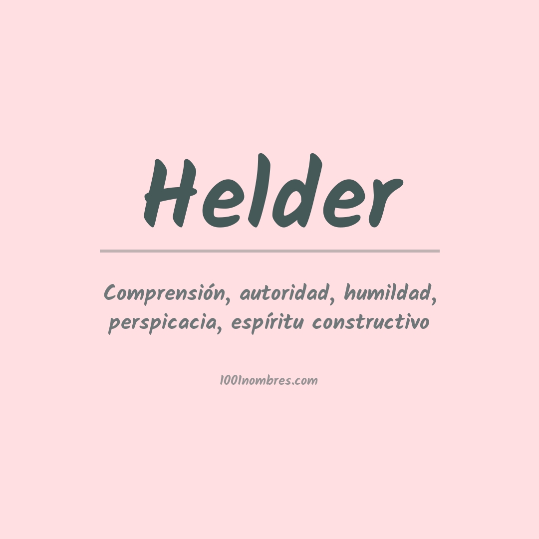 Significado do nome Hélder - Dicionário de Nomes Próprios