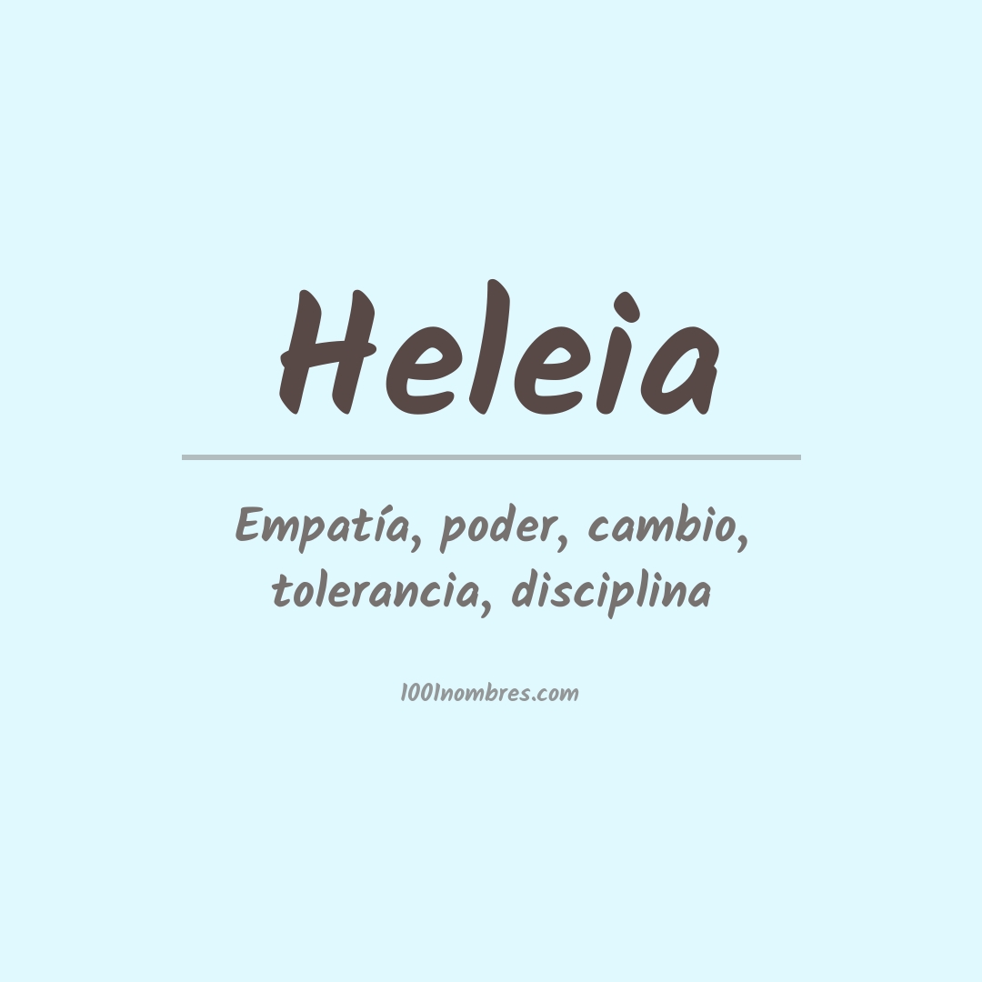 Significado del nombre Heleia