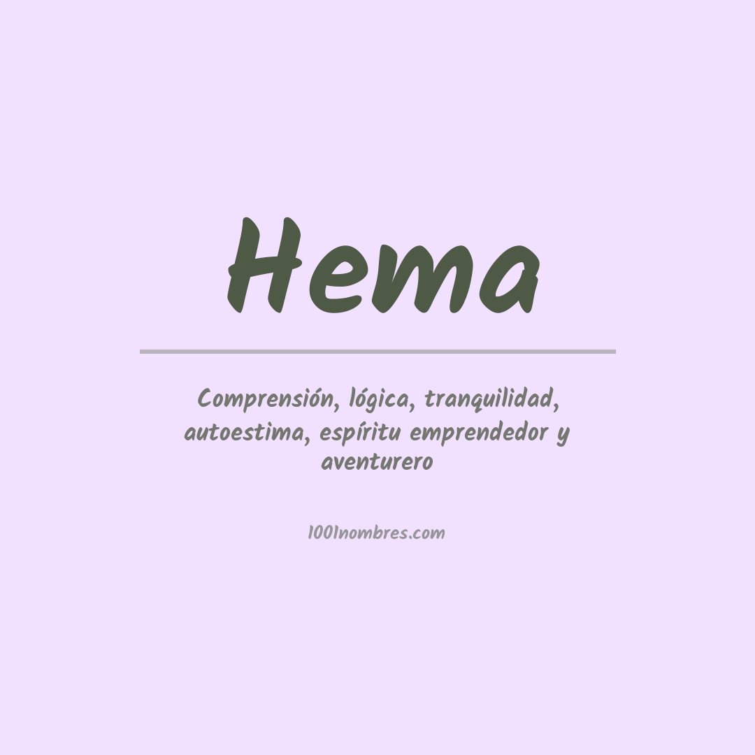 Significado del nombre Hema
