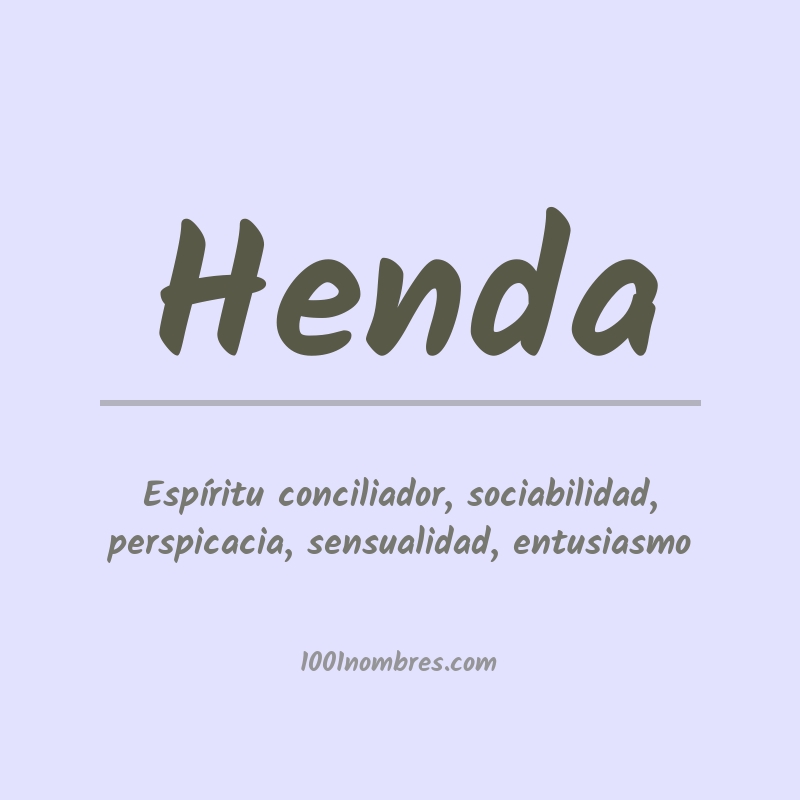 Significado del nombre Henda Significado del nombre Henda
