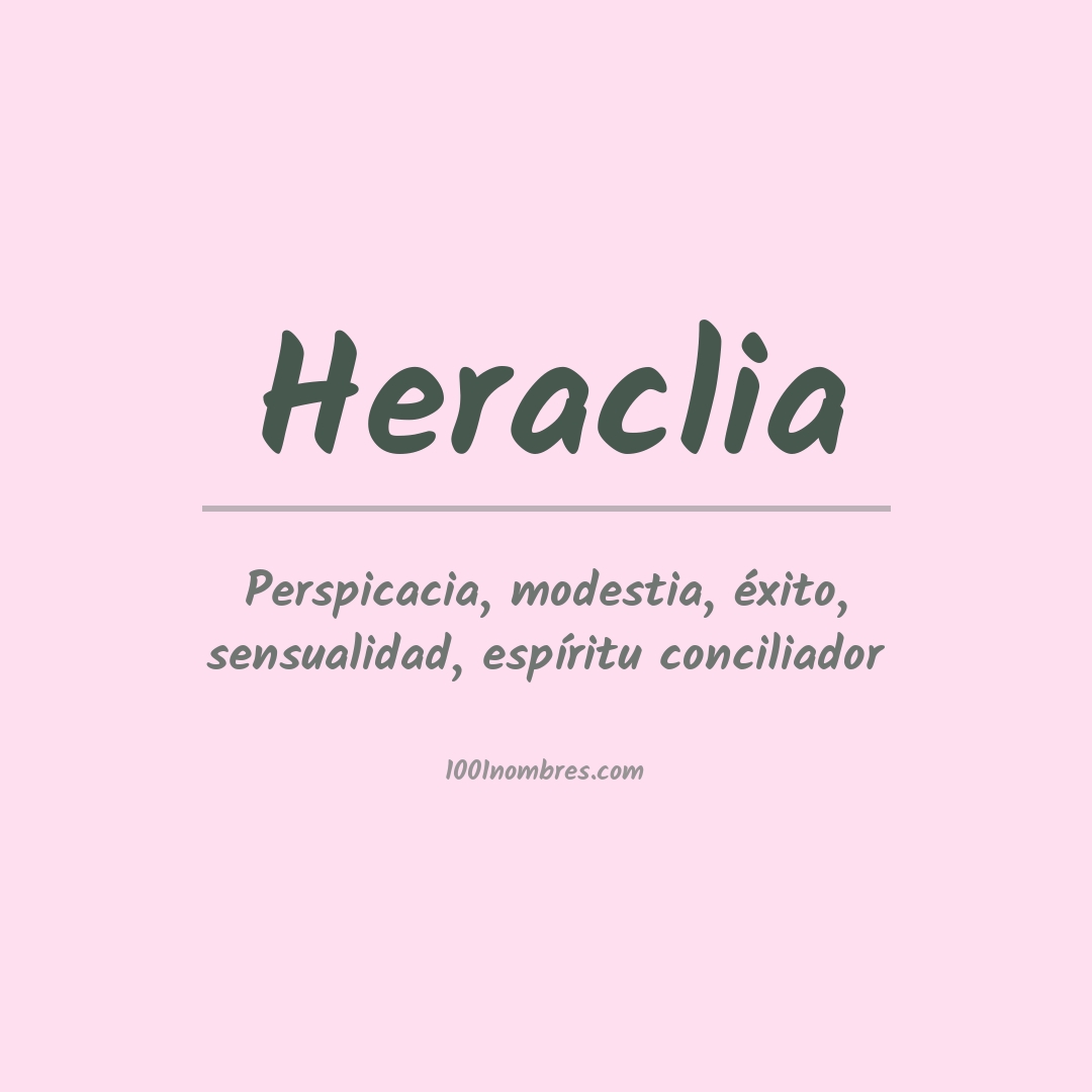 Significado del nombre Heraclia Significado del nombre Heraclia