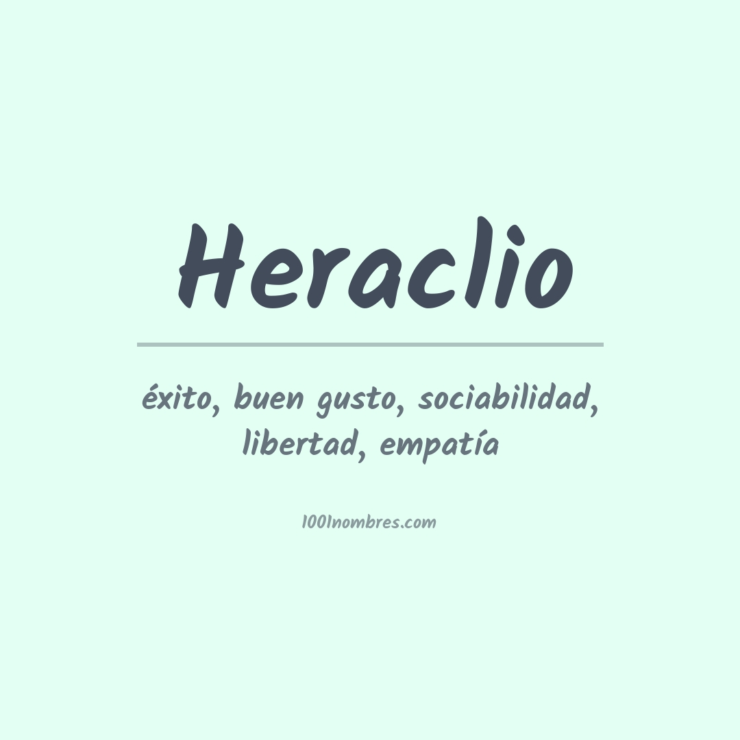 Significado del nombre Heraclio