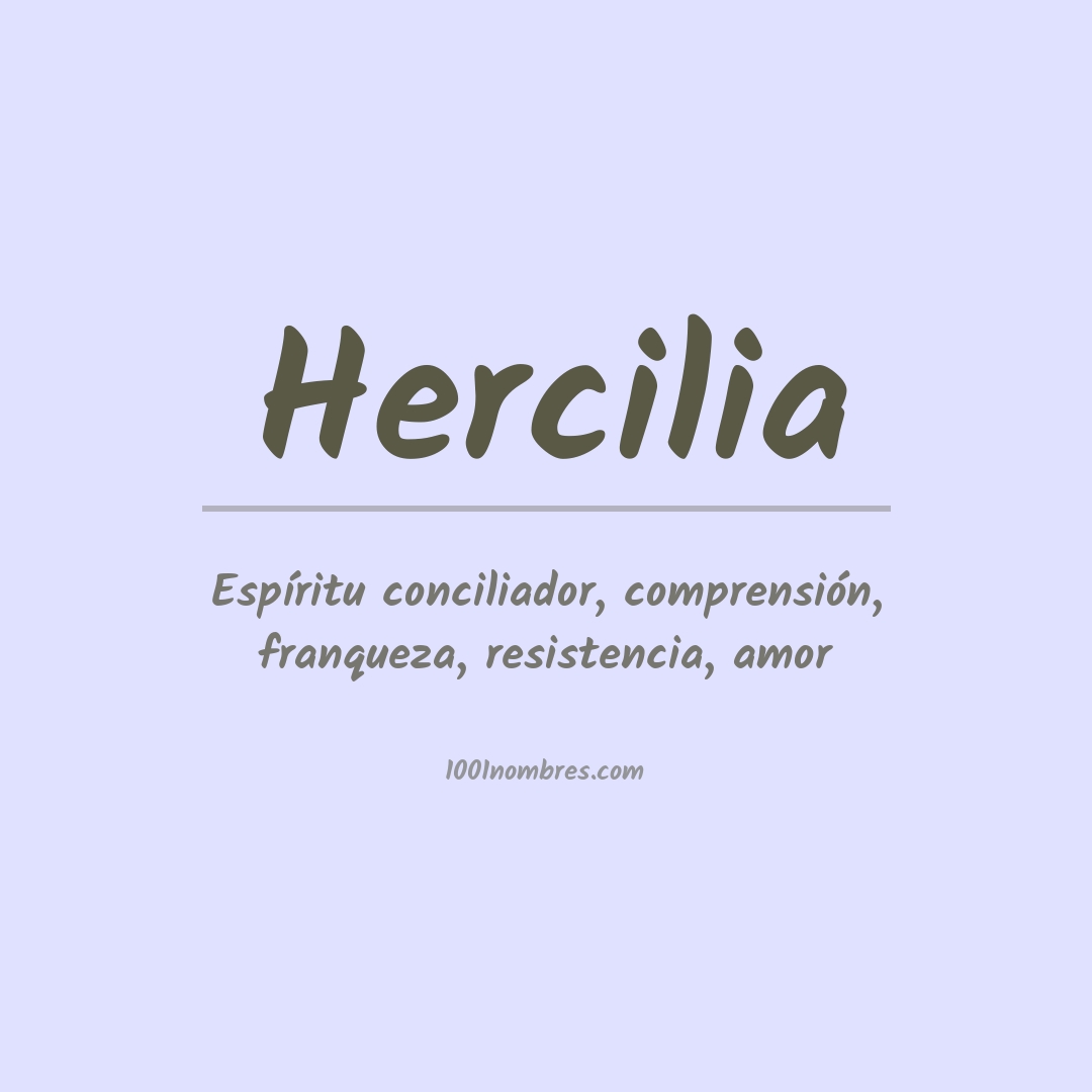Significado del nombre Hercilia