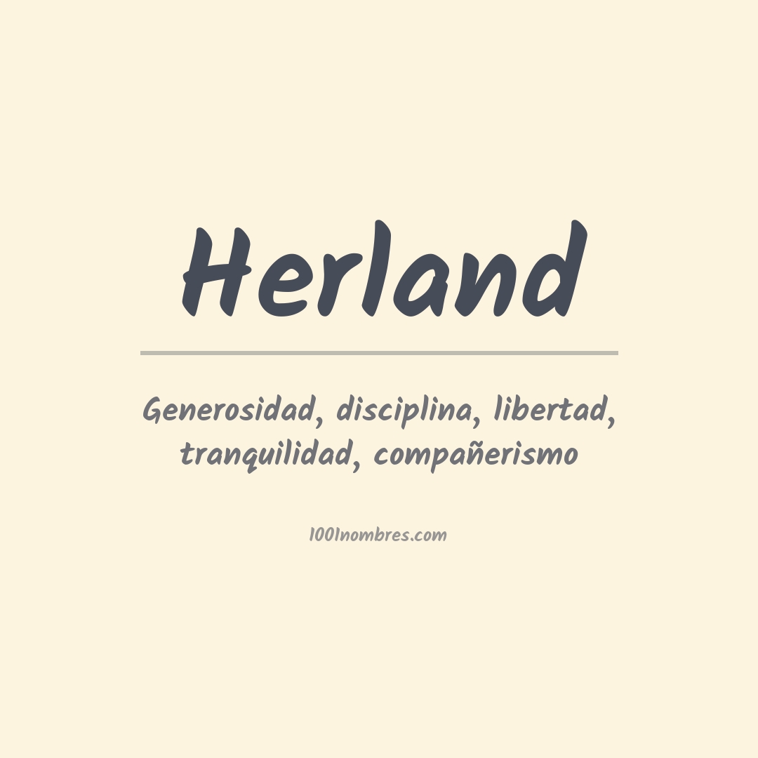 Significado del nombre Herland Significado del nombre Herland