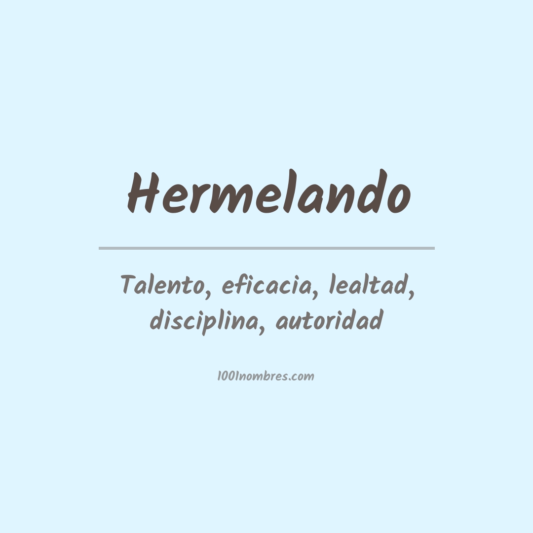 Significado del nombre Hermelando Significado del nombre Hermelando
