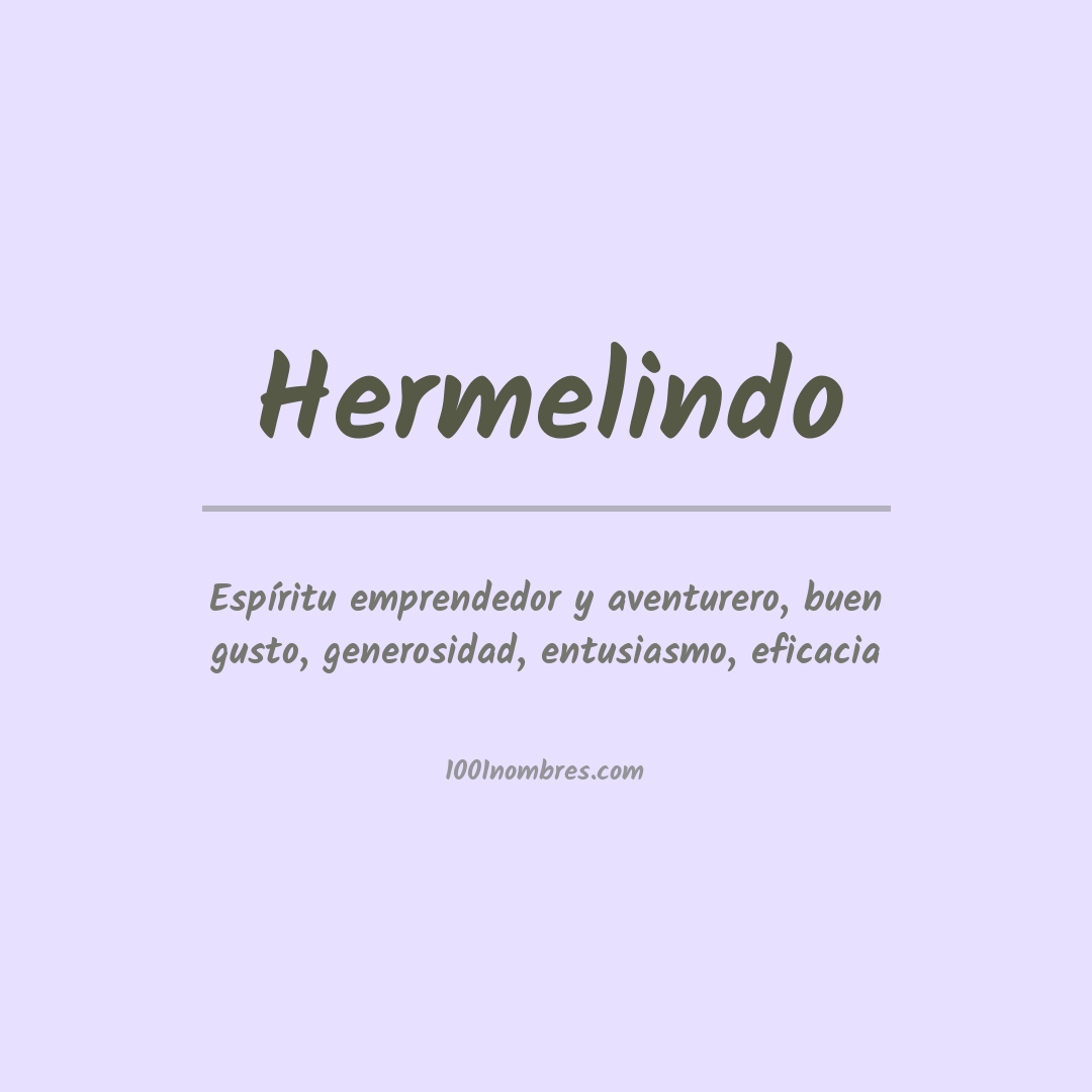 Significado del nombre Hermelindo
