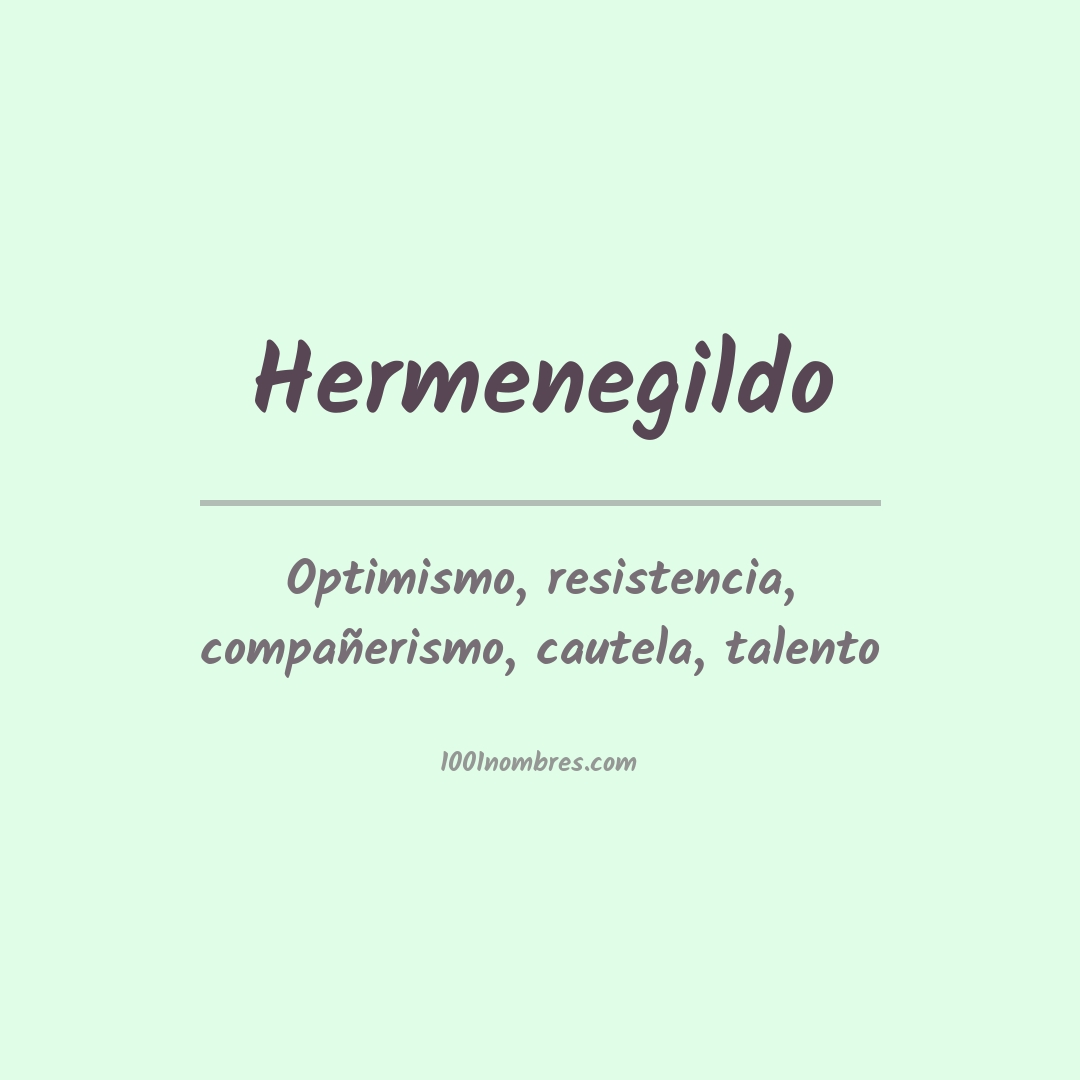 Significado del nombre Hermenegildo