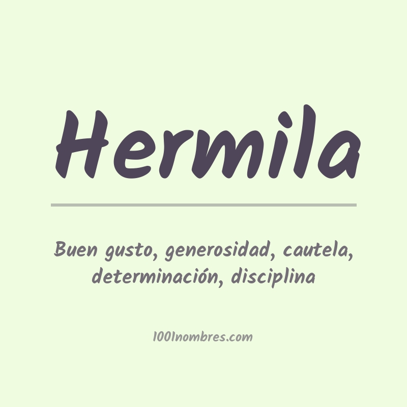 Significado del nombre Hermila Significado del nombre Hermila