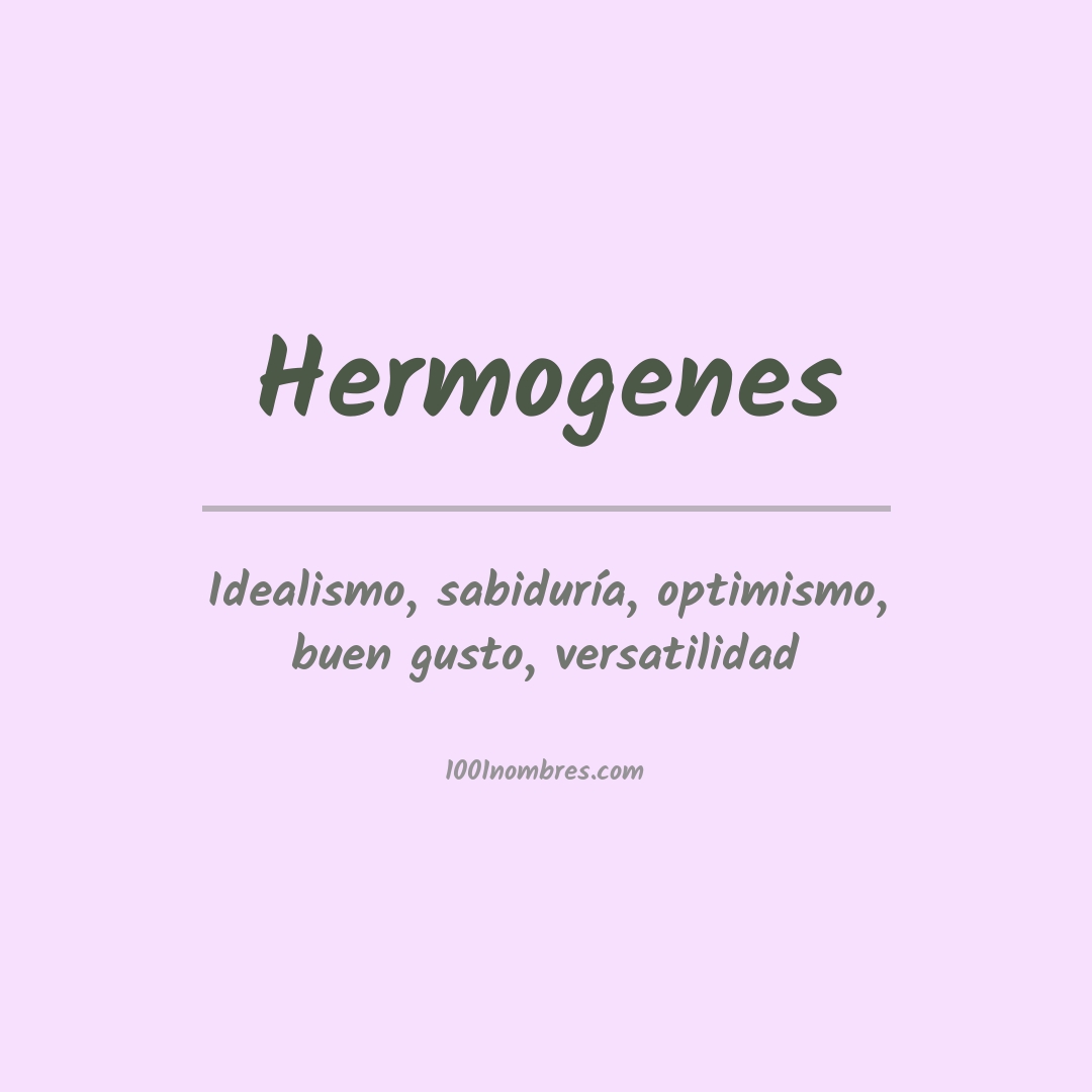 Significado del nombre Hermogenes
