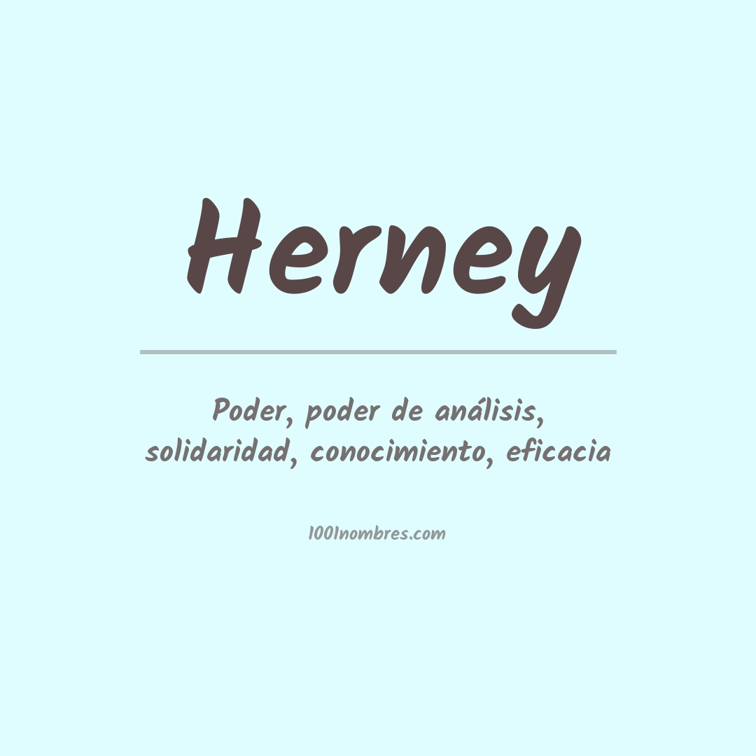 Significado del nombre Herney Significado del nombre Herney