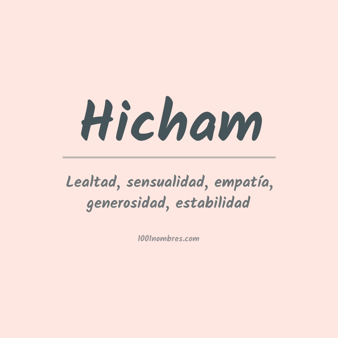 Significado del nombre Hicham