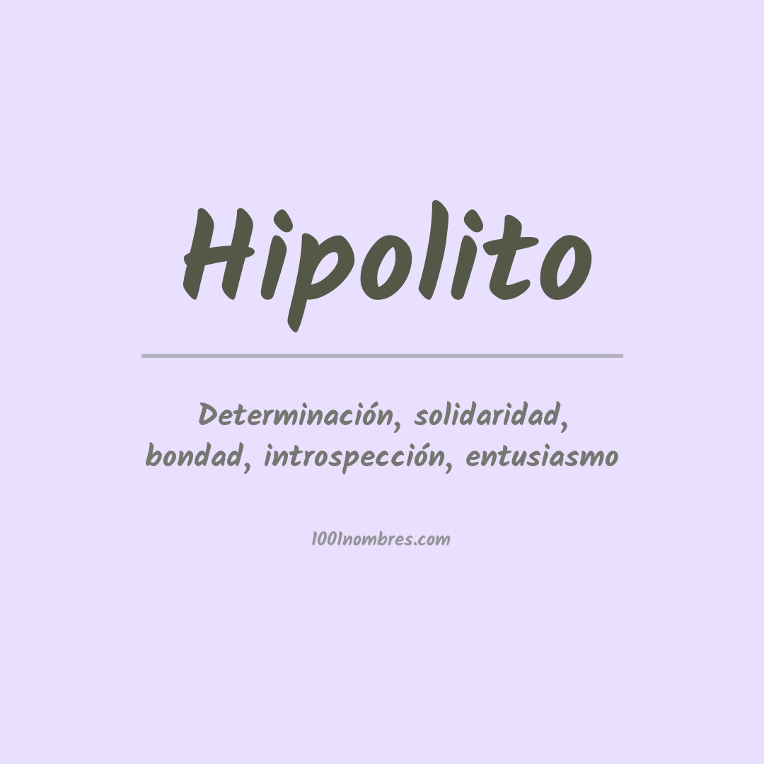 Significado del nombre Hipolito