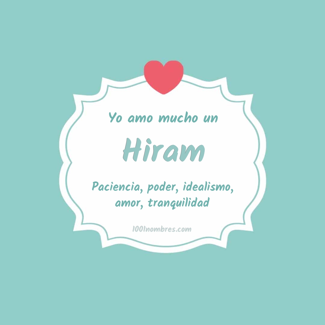 Yo amo mucho Hiram