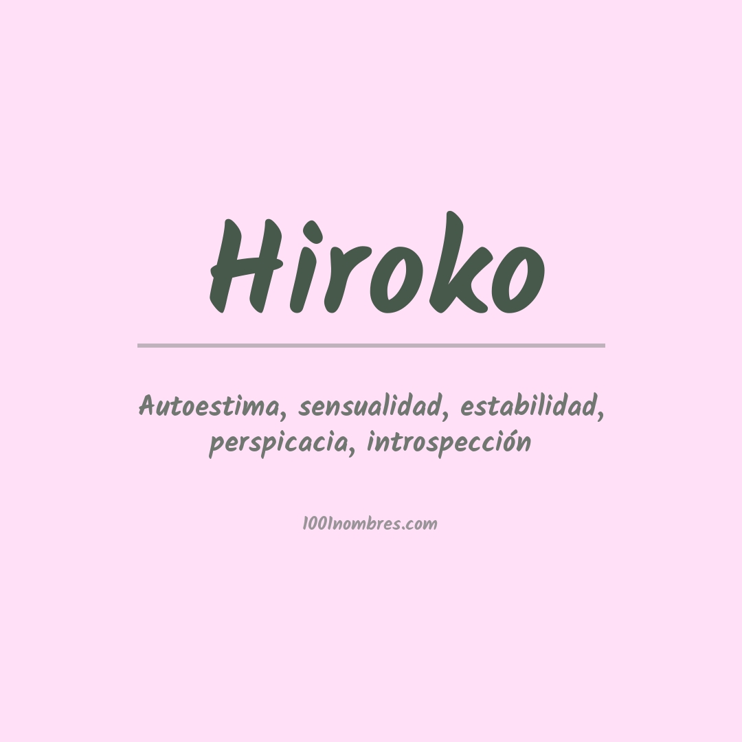 Significado del nombre Hiroko Significado del nombre Hiroko