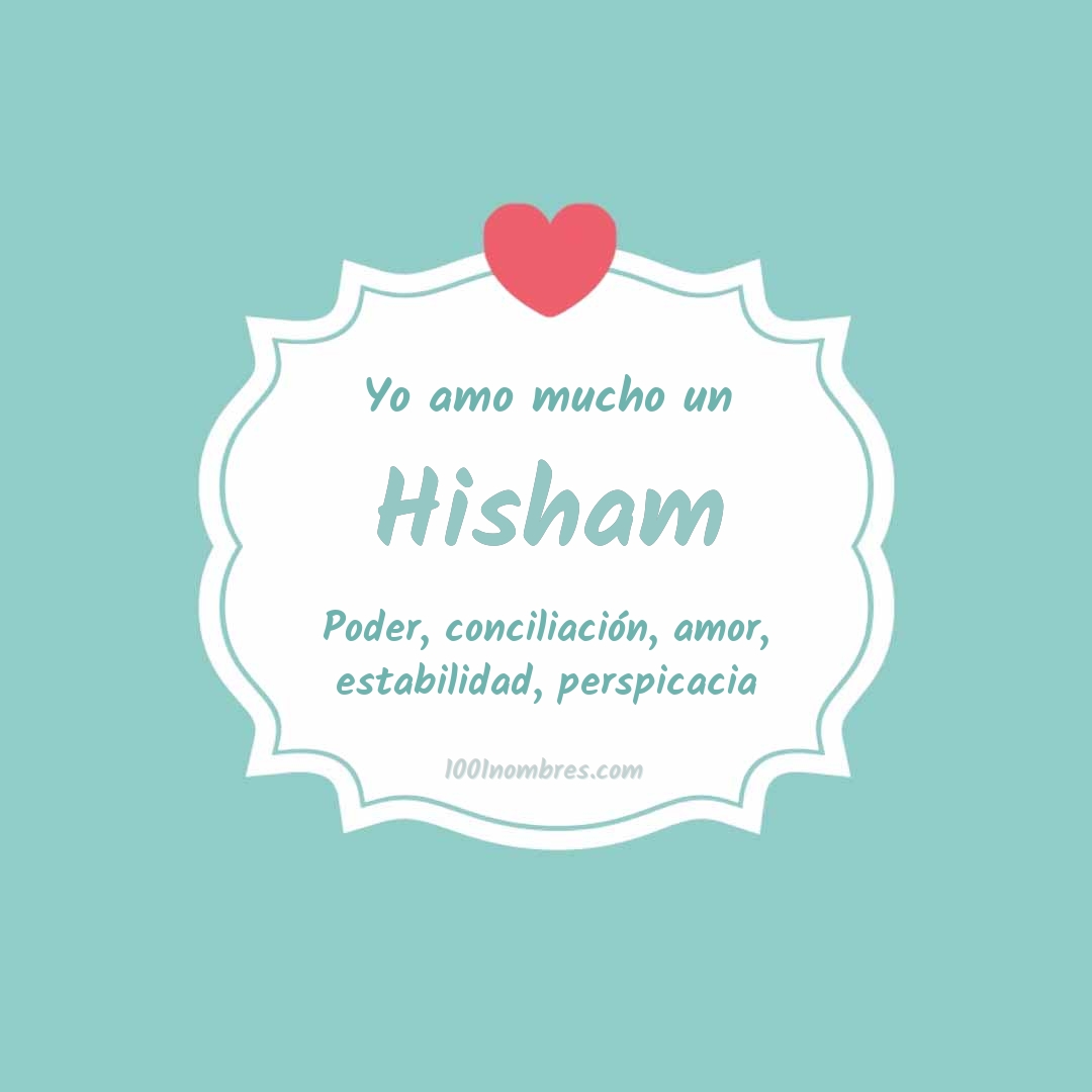 Yo amo mucho Hisham Yo amo mucho Hisham