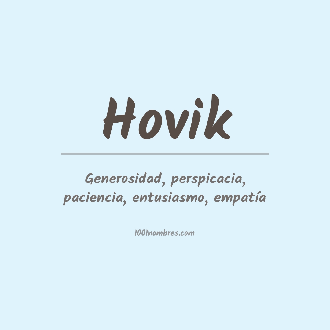 Significado del nombre Hovik Significado del nombre Hovik