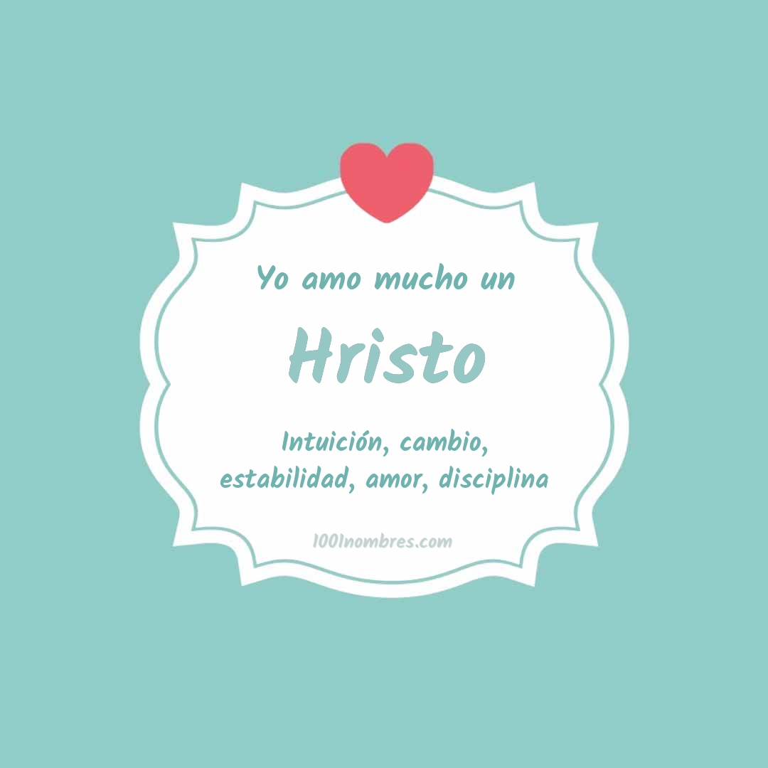 Yo amo mucho Hristo