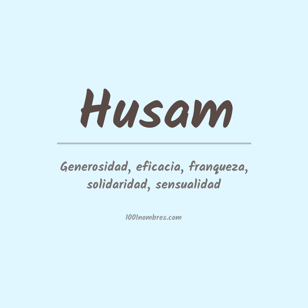 Significado del nombre Husam Significado del nombre Husam