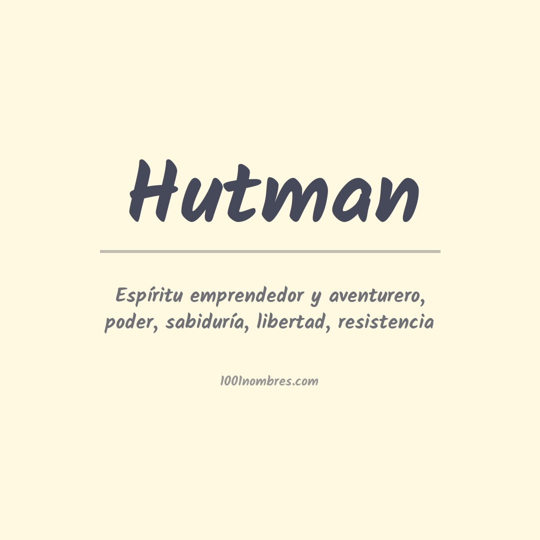 Significado del nombre Hutman