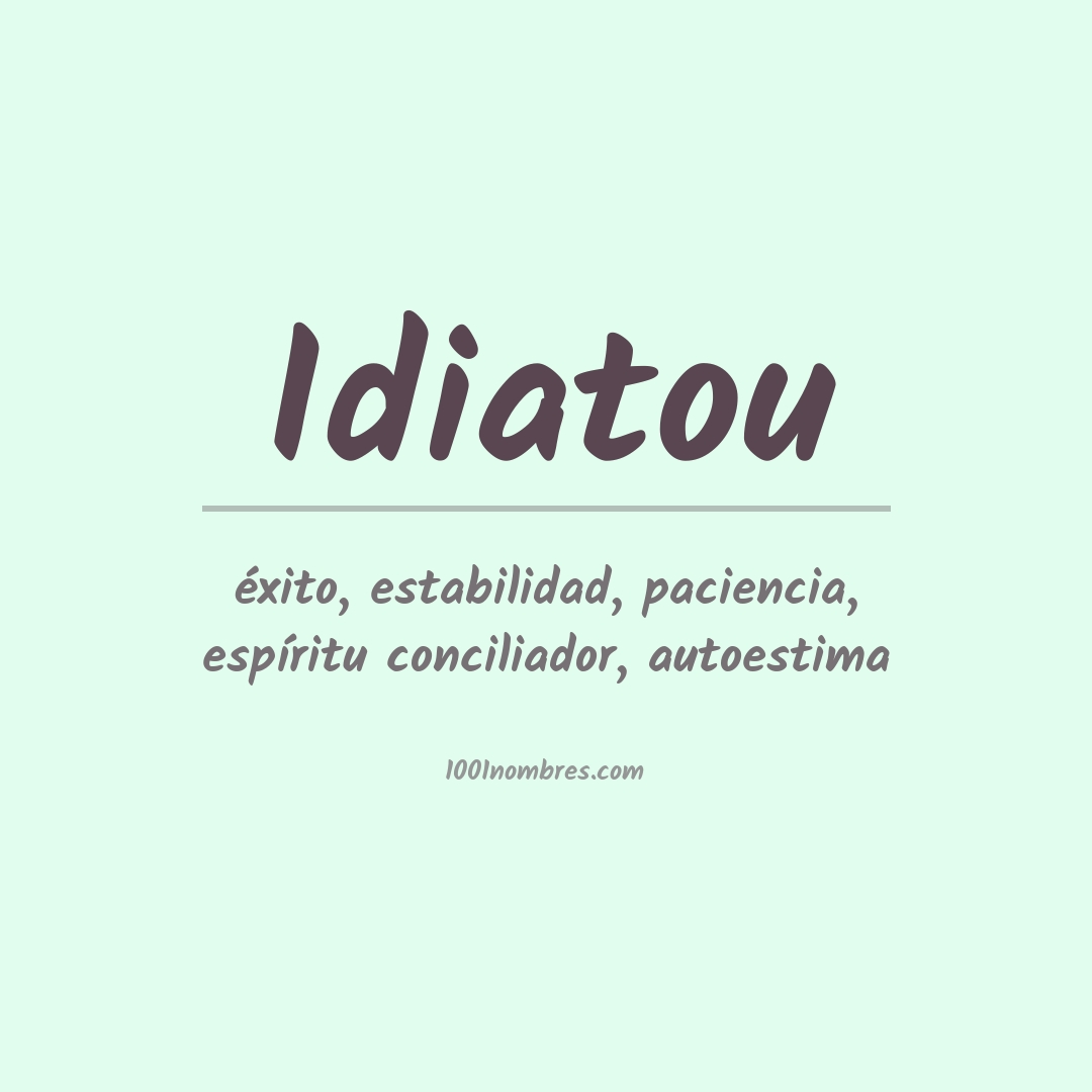 Significado del nombre Idiatou