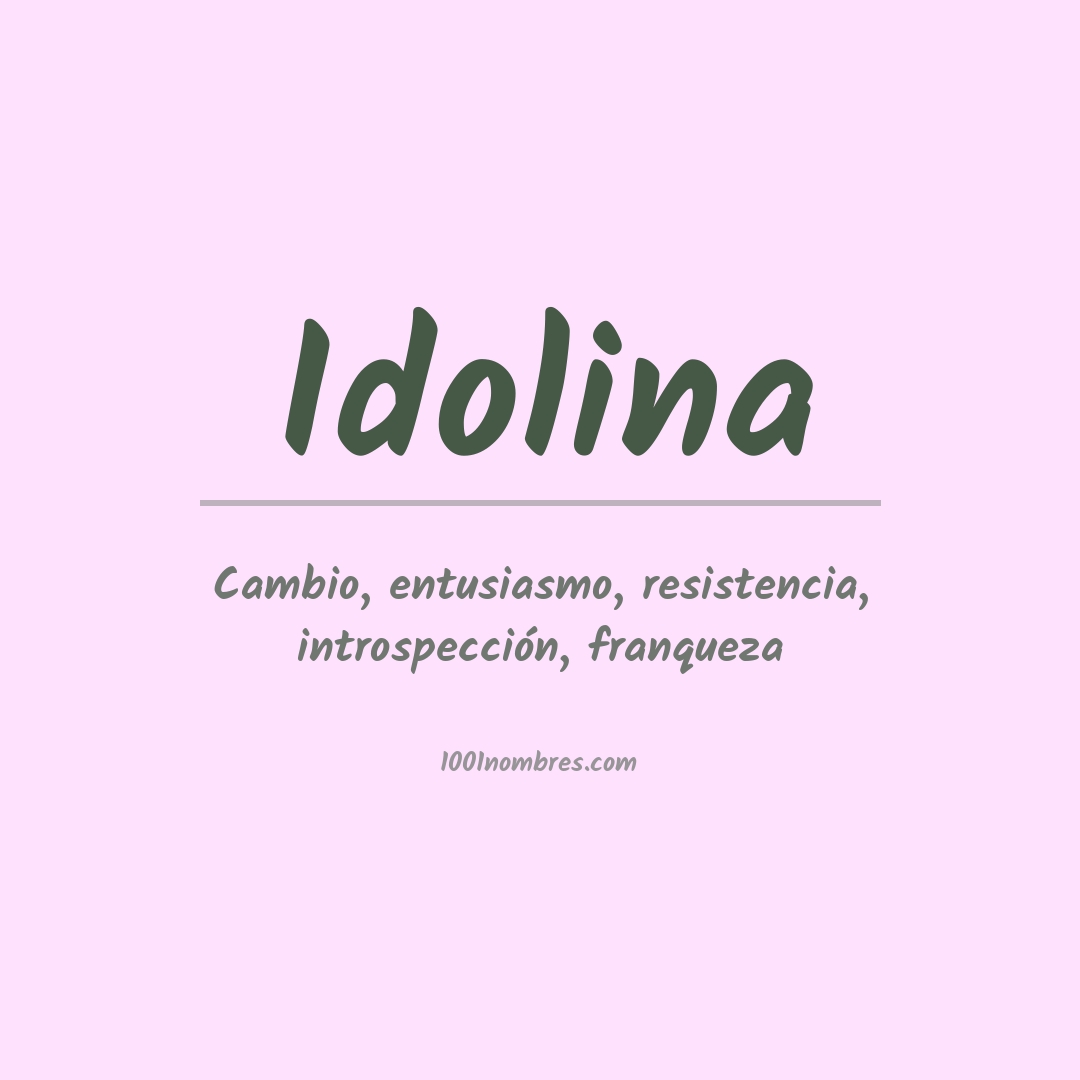 Significado del nombre Idolina