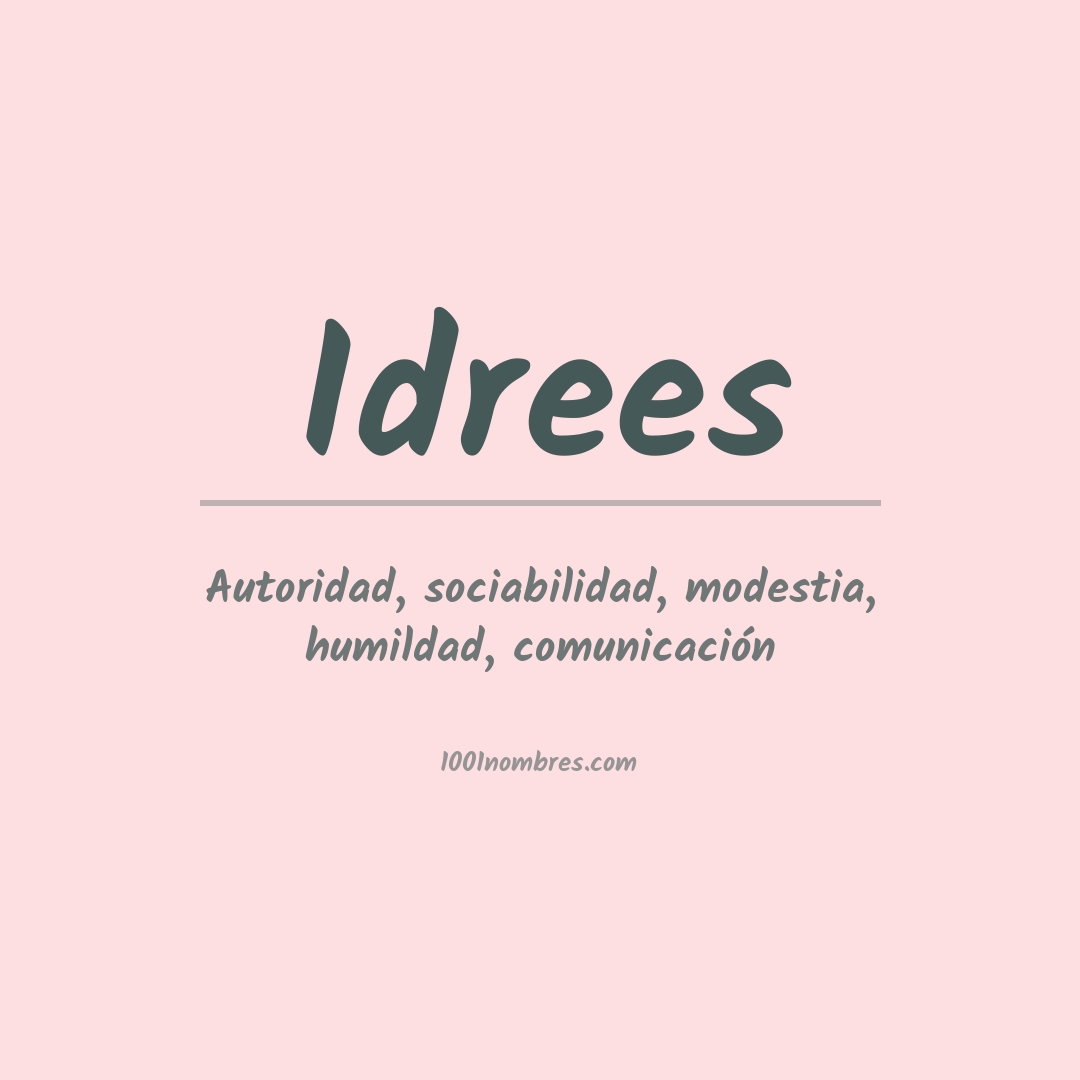 Significado del nombre Idrees