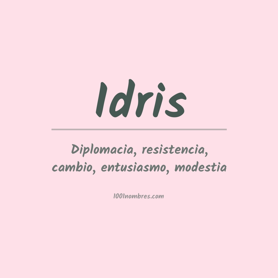 Significado del nombre Idris