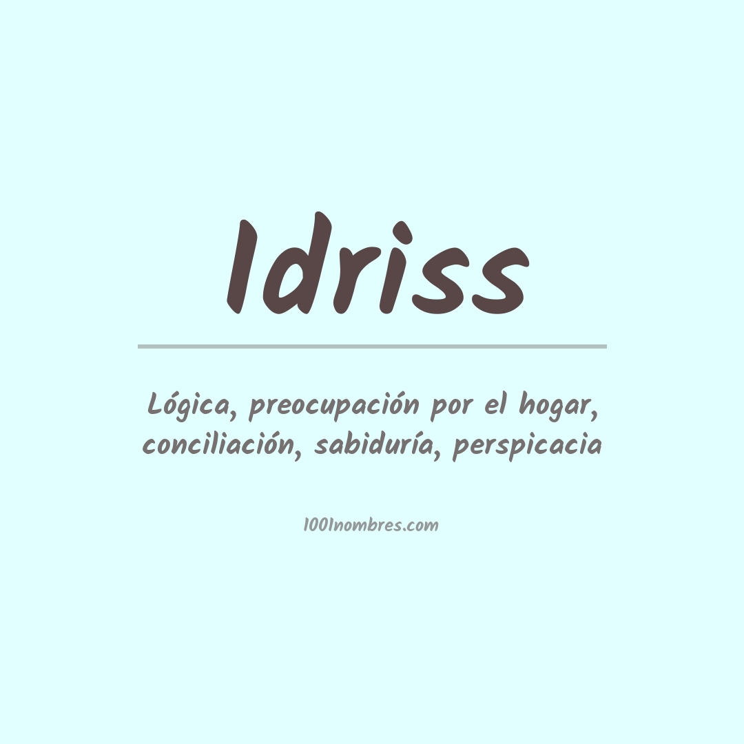 Significado del nombre Idriss