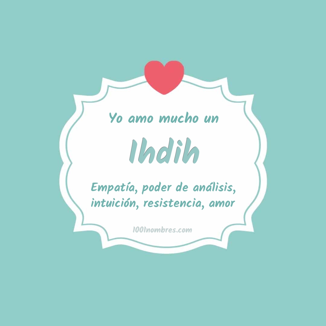 Yo amo mucho Ihdih