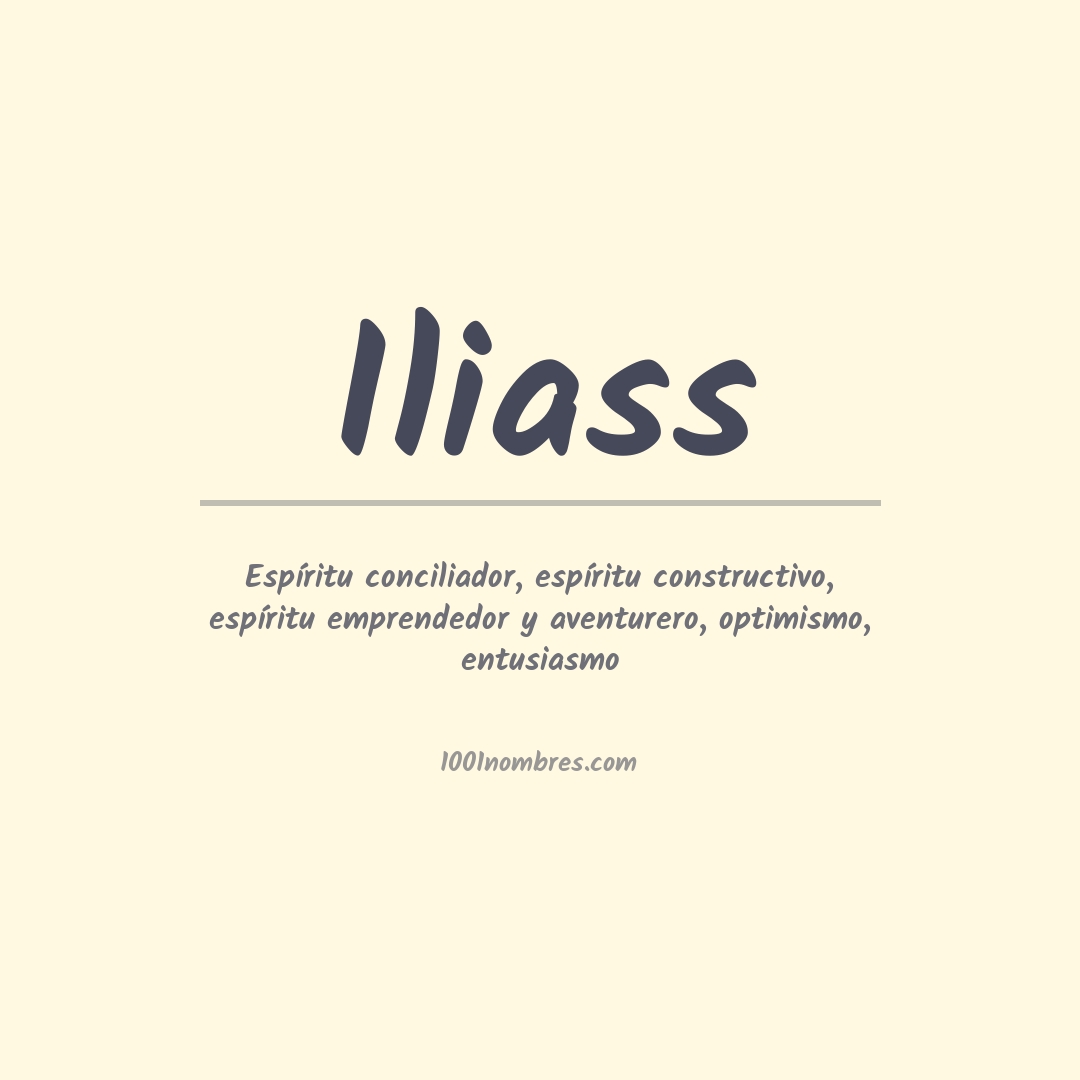 Significado del nombre Iliass Significado del nombre Iliass
